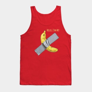 Duct tape Banana, Hello I'm Art funny gift Tank Top